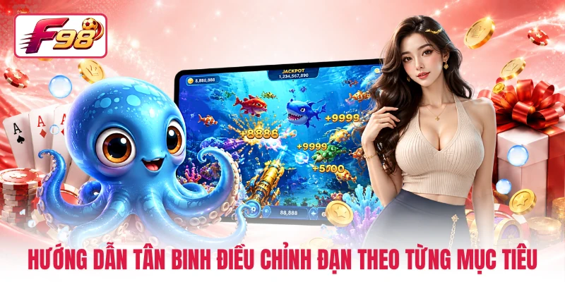 Hướng dẫn tân binh điều chỉnh đạn theo từng mục tiêu