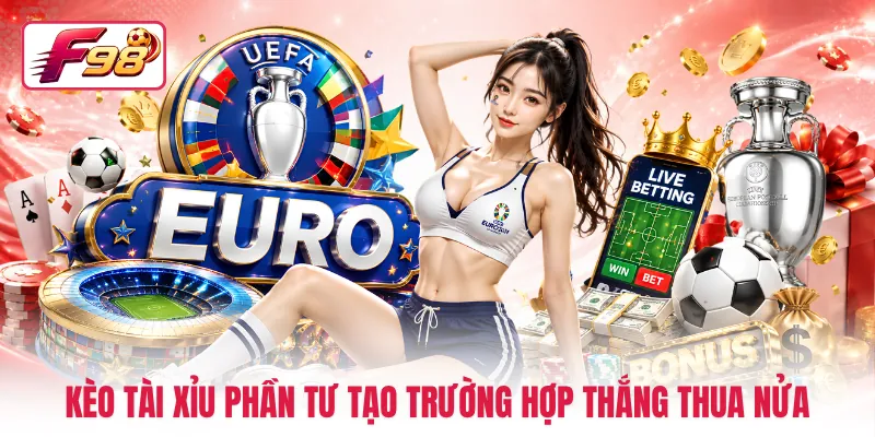 Kèo tài xỉu phần tư tạo trường hợp thắng thua nửa